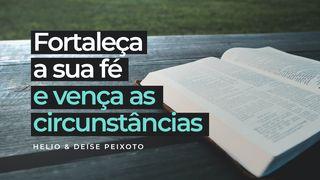 Fortaleça a sua fé e vença as circunstâncias Salmos 23:1 Nova Bíblia Viva Português