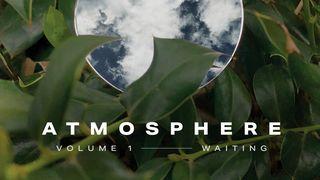 Atmosphere: Waiting (Vol. 1) | An Instrumental Devotional Y Salmau 107:4 Beibl Cymraeg Newydd Diwygiedig 2004