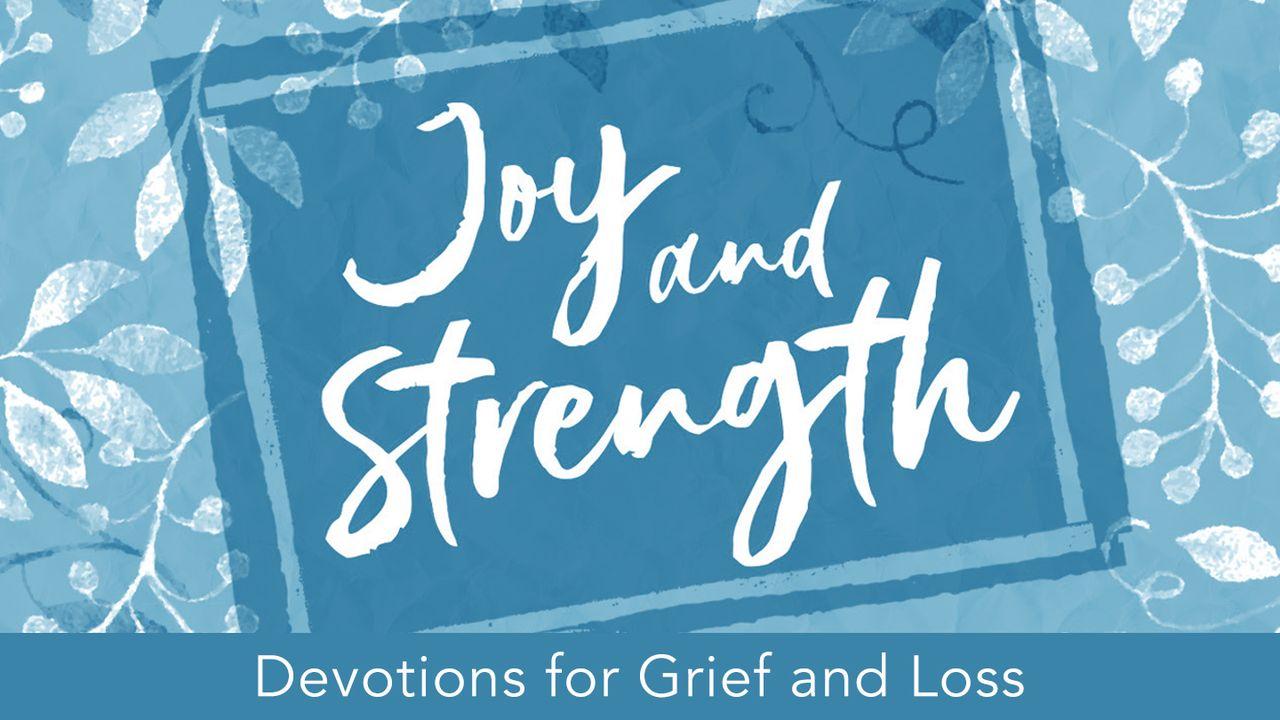  Joy and Strength: Devotions for Grief and Loss