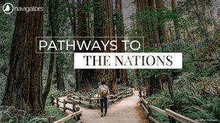 Pathways to the Nations  1 Kings 17:8-16 New Living Translation