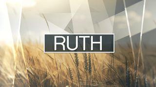 Ruth: A God Who Redeems Ruth 1:15-18 Darby's Translation 1890