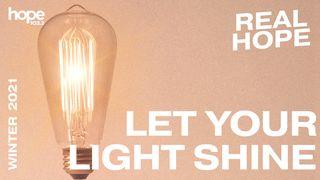 Let Your Light Shine Psalms 119:131 American Standard Version
