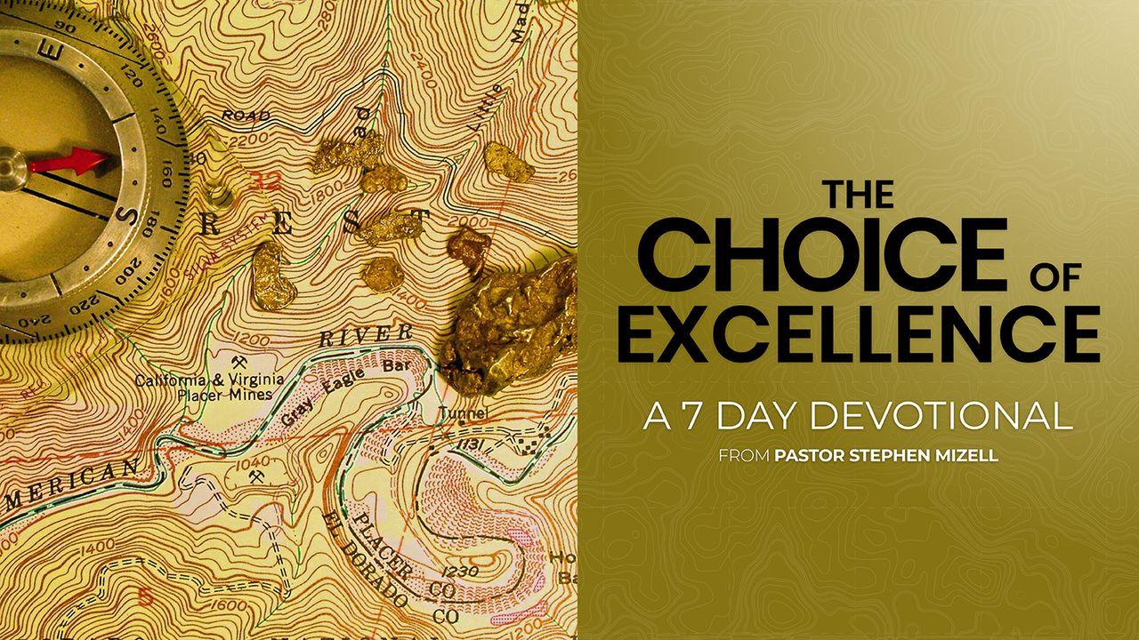 The Choice of Excellence