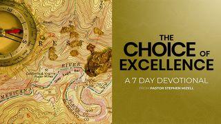 The Choice of Excellence 2 Corintios 8:7 Nueva Traducción Viviente