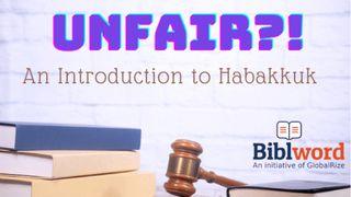 Unfair?! An Introduction to Habakkuk 哈巴谷书 1:3 新标点和合本, 上帝版