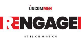 Uncommen: Rengage Proverbs 17:17 The Passion Translation