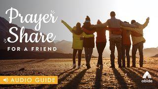 Prayer Share for a Friend 2 Thessalonians 1:11-12 New International Version