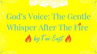 God’s Voice: The Gentle Whisper After The Fire Lukáš 11:28 Český studijní překlad