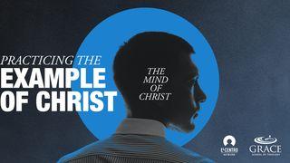 Practicing the Example of Christ  Փիլիպպեցիներին 2:5-8 Նոր վերանայված Արարատ Աստվածաշունչ