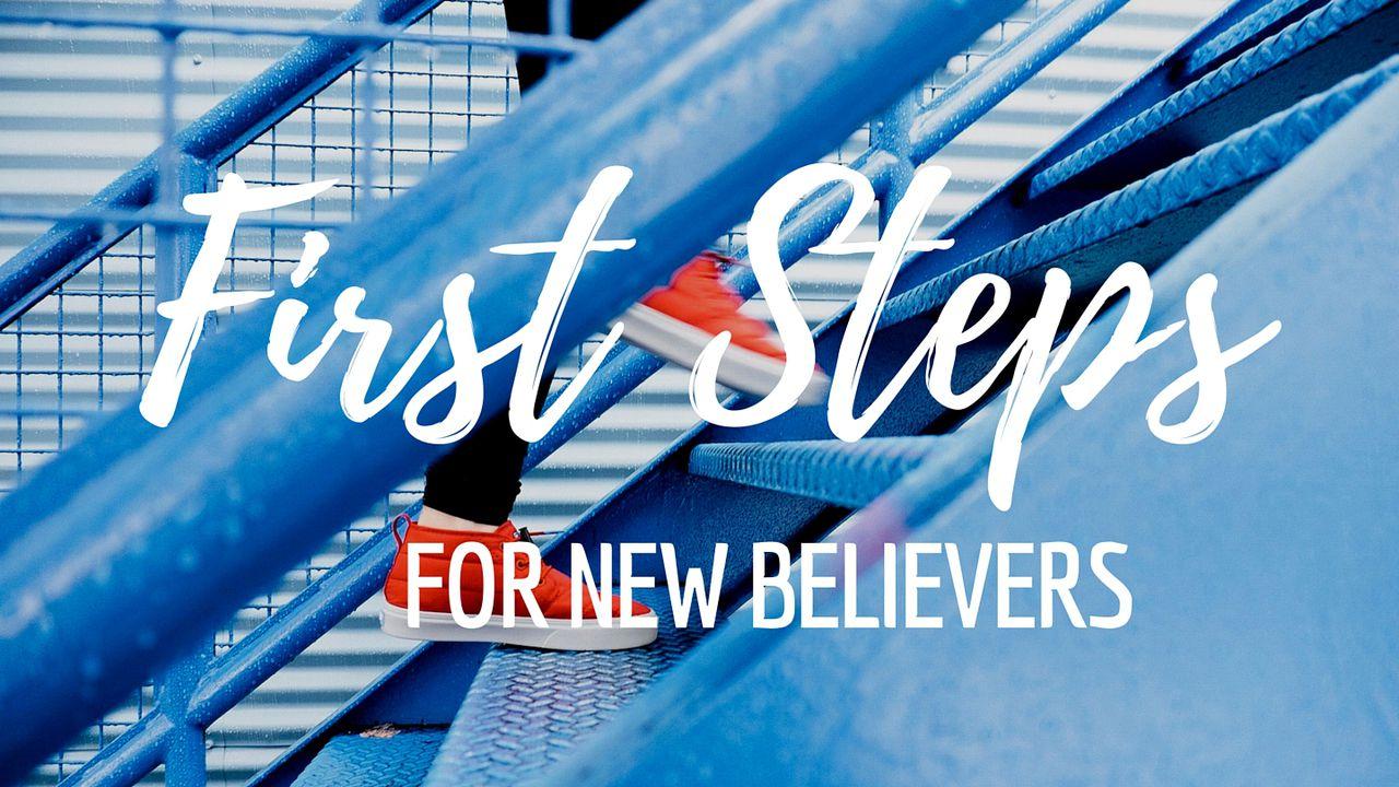 First Steps For New Believers
