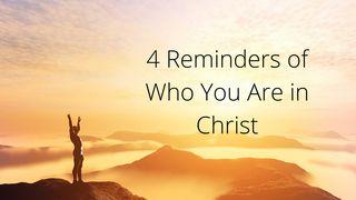 4 Reminders of Who You Are in Christ Gálatas 5:1 Nova Tradução na Linguagem de Hoje