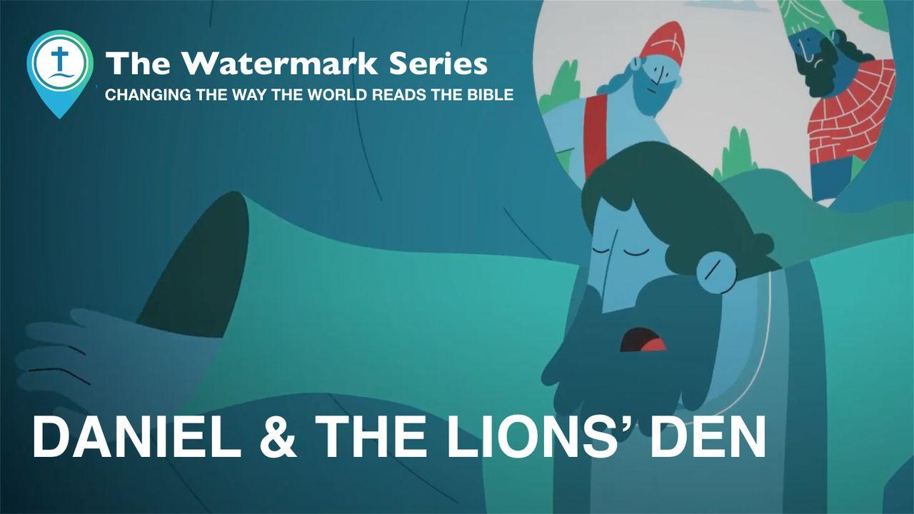Watermark Gospel | Daniel in the Lions' Den