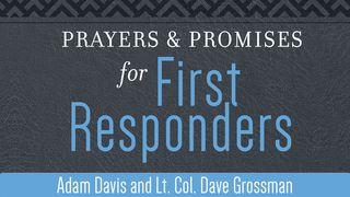 Prayers & Promises for First Responders Deuteronomy 1:21-23 New International Version