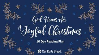 God Hears Her: A Joyful Christmas 2 Corinthians 8:1-15 English Standard Version 2016