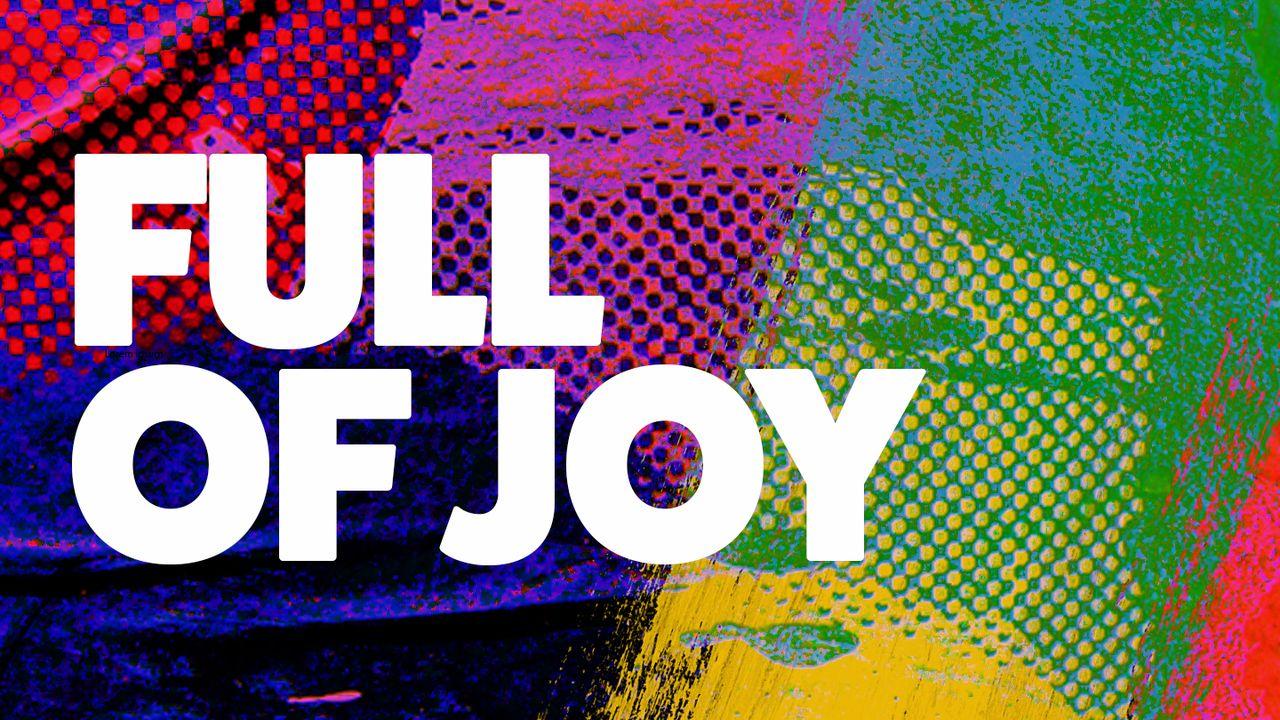 Full of Joy