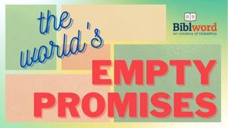 The World's Empty Promises Proverbs 30:25 New International Version