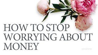 Worrying About Money? Let the Bible Help Մատթեոս 6:25 Նոր վերանայված Արարատ Աստվածաշունչ
