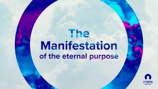 The manifestation of the eternal purpose Matthew 11:5 New International Version