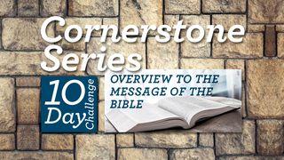 Cornerstone Series – Overview to the Message of the Bible Genesis 1:5 Christian Standard Bible