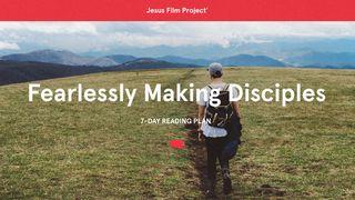 Fearlessly Making Disciples  John 10:25-30 New Living Translation