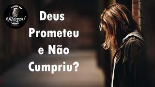 Deus Prometeu E Não Cumpriu?  Atos 13:33 Tradução Brasileira