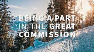 Being a Part in the Great Commission I Peter 2:5-9 New King James Version