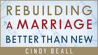 Rebuilding A Marriage Better Than New Proverbs 6:16-19 English Standard Version 2016