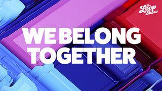 We Belong Together Revelation 7:9 English Standard Version 2016