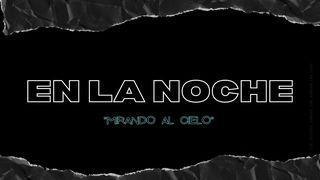 En La Noche:  ''Mirando Al Cielo'' 1 Moseboken 1:3 nuBibeln
