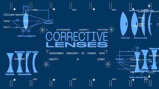 Corrective Lenses John 8:1-11 New King James Version