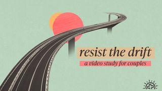Resist the Drift: A Video Study for Couples 1 Corinthians 7:7 Contemporary English Version Interconfessional Edition