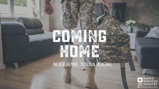 Coming Home Psalm 91:2 King James Version