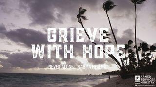 Grieve With Hope Matteüs 5:4 BasisBijbel