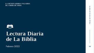 Lectura Diaria De La Biblia De Febrero 2022: La Palabra Renovadora Del Amor De Dios S. Juan 3:27 Biblia Reina Valera 1960