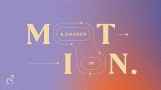 A Church in Motion Colossenses 4:1 Nova Versão Internacional - Português