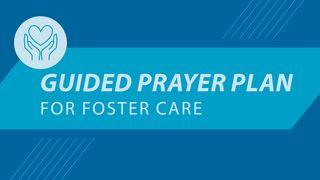 Prayer Challenge: Foster Care Psalms 118:13-17 The Message