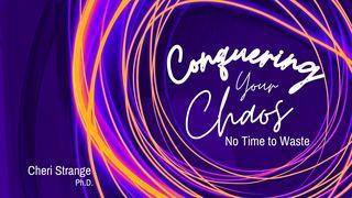 Conquering Your Chaos: No Time to Waste ヘブライ人への手紙 2:2-3 Seisho Shinkyoudoyaku 聖書 新共同訳