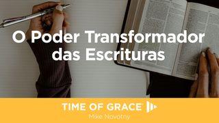 O Poder Transformador das Escrituras João 6:63 Nova Tradução na Linguagem de Hoje