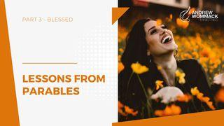 Lessons From Parables: Part 3 - Blessed Matthew 13:44-46 New International Version