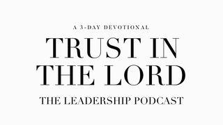 Trust In The Lord Přísloví 3:5-6 Český studijní překlad
