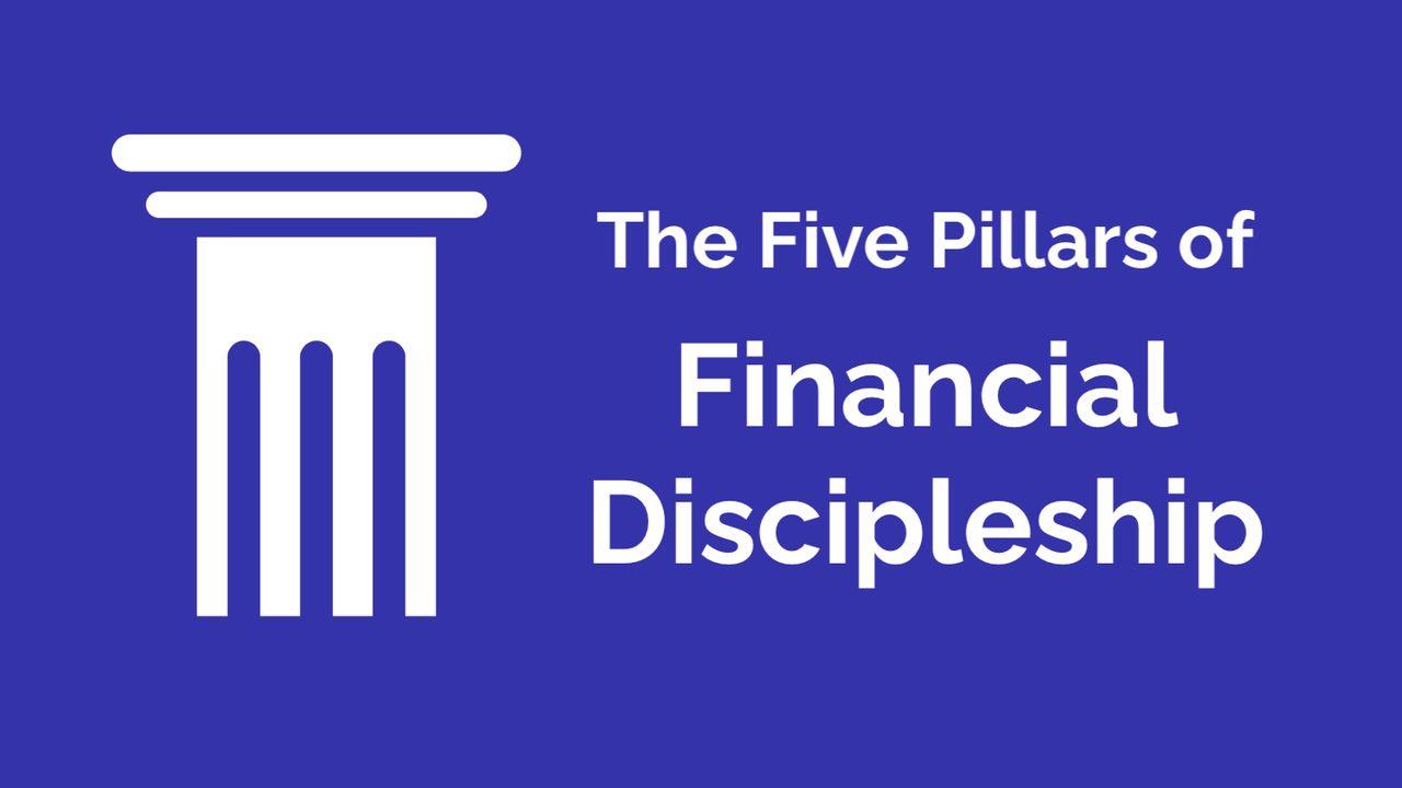The 5 Pillars of Financial Discipleship