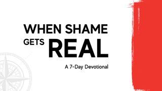 When Shame Gets Real 1 Timothy 1:14 New American Standard Bible - NASB 1995