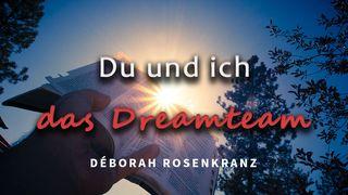 Du und ich - das Dreamteam Epheser 1:18 Neue Genfer Übersetzung