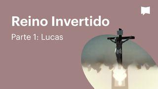 BibleProject | Reino Invertido - parte 1: Lucas Lucas 9:22 Nova Versão Internacional - Português
