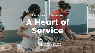 A Heart of Service  Philippians 2:4 The Passion Translation