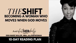 The Shift: Becoming a Woman Who Moves When God Moves Pradžios 6:6 A. Rubšio ir Č. Kavaliausko vertimas su Antrojo Kanono knygomis