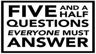 Five and a Half Questions Everyone Must Answer Pakartoto Įstatymo 10:16 A. Rubšio ir Č. Kavaliausko vertimas su Antrojo Kanono knygomis