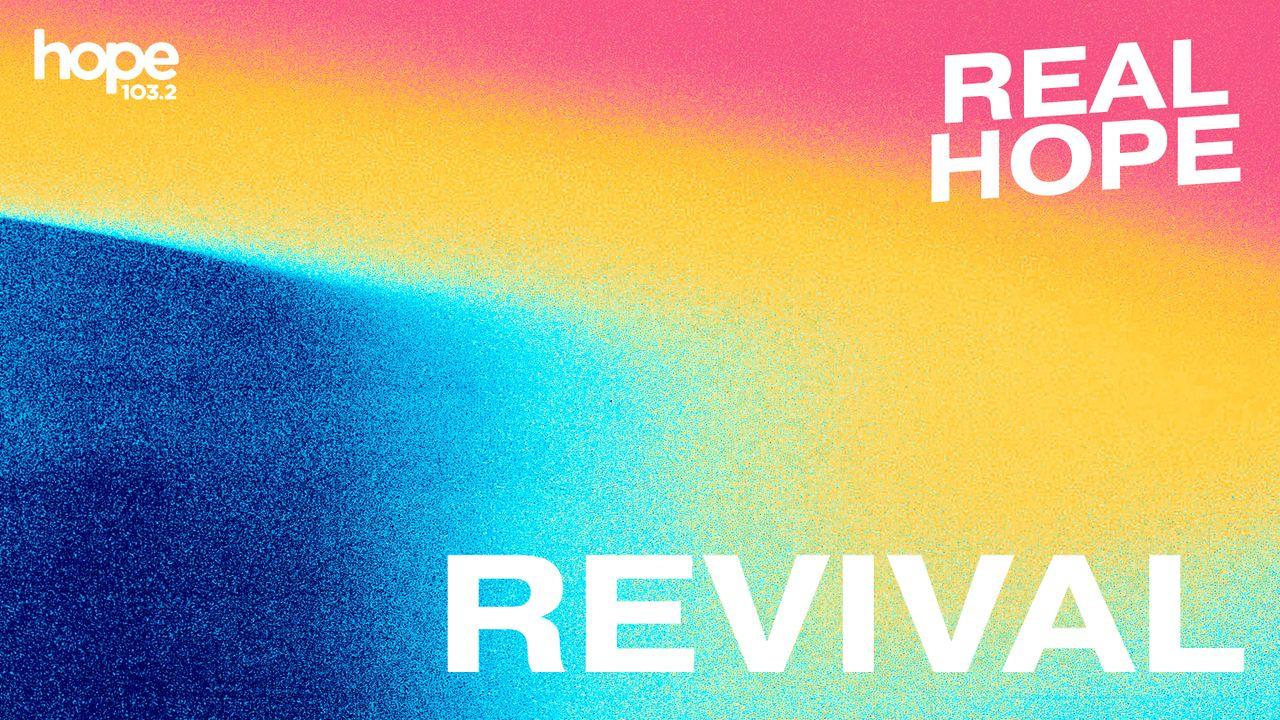 Real Hope: Revival