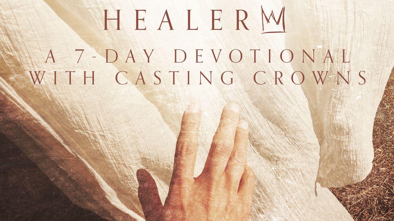 Healer: A 7-Day Devotional With Casting Crowns
