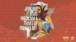 ¿Por qué Jesús predicaba a través de parábolas? Génesis 12:3 Biblia Reina Valera 1960